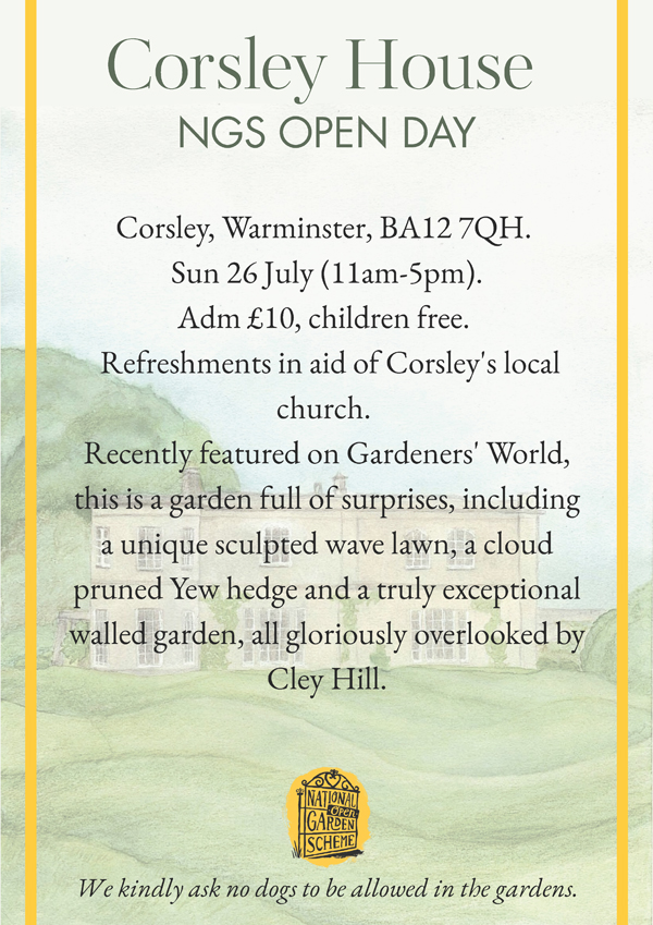 Corsley House NGS Open Day, 11am to 5pm, Sunday 26th July 2026